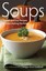 Soups: Simple and Easy Recipes for Soup-making Machines by Norma Miller...