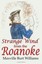 NEW Strange Wind from the Roanoke by Maxville Williams
