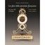 Les Plus Belles Pendules Francaises / the Finest French Pendulum-clocks / Le Piu