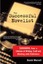 The Successful Novelist: A Lifetime of Lessons about Writing and Publishing...
