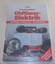 Praxishandbuch Oldtimer Elektrik Grundlagen - Fehlersuche - Instandhaltung