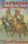 Laramie Holds the Range by Spearman, Frank H. 9781889439105 -Paperback