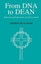 From DNA to Dean: Reflections and Explorations of a Priest-scientist by Arthur R