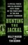 Hunting the Jackal: A Special Forces and CIA Soldier's Fifty Years on the...
