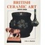 BRITISH CERAMIC ART - Hardcover NEW JOHN BARTLETT ( 1998-12-15