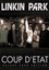 Linkin Park - Coup d'Etat Unauthorized