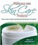 Make Your Own Skin Care Products: How to Create a Range of Nourishing and...