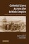 Colonial Lives Across the British Empire: Imperial Careering in the Long