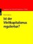 Aglietta, Michel: Ist der Weltkapitalismus regulierbar?, Taschenbuch