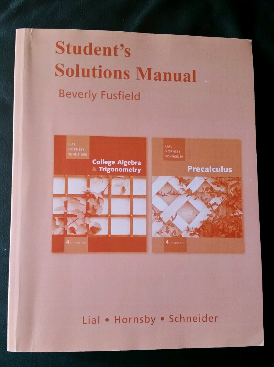 Student Solutions Manual for College Algebra and Trigonometry/Precalculus by John Hornsby, David Schneider and Margaret Lial (2008, Paperback) | eBay