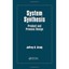 System Synthesis: Product and Process Design Grady, Jeffrey O. (Author)