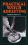 Practical Watch Adjusting by Donald de Carle (Hardback, 1999)