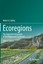Ecoregions: The Ecosystem Geography of the Oceans and Continents.