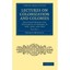Lectures on Colonization and Colonies: Delivered Before the University of Oxford