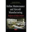 Airline Maintenance and Aircraft Manufacturing: Analyses of Select Issues Pierso