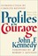Profiles in Courage by John F. Kennedy.