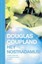 Hey Nostradamus! by Douglas Coupland.