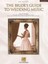 The Bride's Guide to Wedding Music: A Complete Resource by Hal Leonard Corp.