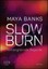 MAYA BANKS Slow Burn - Verhängnisvolle Begierde ROMAN ******NEU******