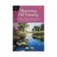 Mastering Oil Painting by James Sulkowski (author)