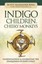 Indigo Children & Cheeky Monkeys : Understanding & Celebrating the Uniqueness