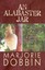 Alabaster Jar: An Evanton Story by Marjorie Dobbin (English) Paperback Book Free