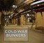NEW Cold War Bunkers by Nick Catford BOOK (Hardback) Free P&H