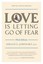 Love Is Letting Go Of Fear, 3Rd Ed by Gerald G. Jampolsky.