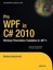 Pro WPF in C# 2010 by M MacDonald.