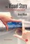 The Visual Story: Creating the Visual Structure of Film, TV and Digital Media...
