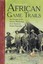 African Game-Trails by Theodore Roosevelt 9781940860077 (Paperback, 2014)
