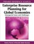 Enterprise Resource Planning for Global Economies: Managerial Issues and Challen