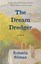 The Dream Dredger by Roberta Silman 9781504009638 (Paperback, 2015)