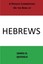 NEW A Private Commentary on the Book of Hebrews by James D. Quiggle