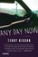 Any Day Now by Terry Bisson.