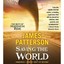 Saving the World and Other Extreme Sports: A Maximum Ride Novel Patterson, James