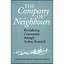 The Company of Neighbours: Revitalizing Community Throu - Hardcover NEW Kenneth