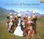 THE KAMBARKAN FOLK ENSEMBLE - Music of Kyrgyzstan