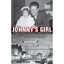 Johnny's Girl: A Daughter's Memoir of Growing up in Ala - Paperback NEW Kim Rich