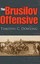 The Brusilov Offensive (Twentieth- Century Battles) by Timothy C. Dowling.