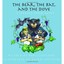 The Bear, the Bat and the Dove: 3 Stories from Aesop Cleveland, Rob/ Hoffmire, B