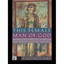 This Female Man of God: Women and Spiritual Power in the Patristic Age, 350-450