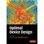 Optimal Device Design Levi, A. F. J. (Editor)/ Haas, Stephan (Editor)