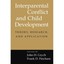 Interparental Conflict and Child Development: Theory, Research, and Applications
