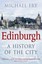 Edinburgh: A History of the City by Michael Fry (Paperback, 2010)