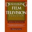 Dealmaking in the Film & Television Industry: From Nego - Paperback NEW Litwak,