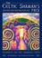 The Celtic Shaman's Pack: Journeys on the Shaman's Path by John Mathews.