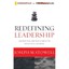 Redefining Leadership: Character-Driven Habits of Effective Leaders Stowell, Jos