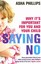 Saying No by Asha Phillips 9780571241576 (Paperback, 2008)