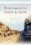New, Portsmouth: Then and Now (Then & Now), John Sadden, Mark Wingham, Book